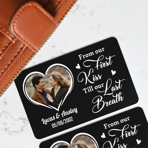 From Our First Kiss Till Our Last Breath - Personalized Wallet Insert Card - Valentine's Day Gift, Anniversary Gift For Couple
