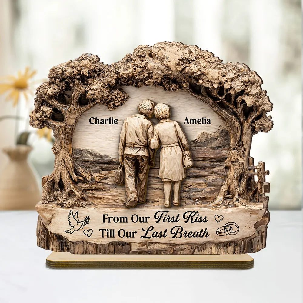 From Our First Kiss Till Our Last Breath - Personalized Wooden Plaque With Flat Base - Gift for Couple