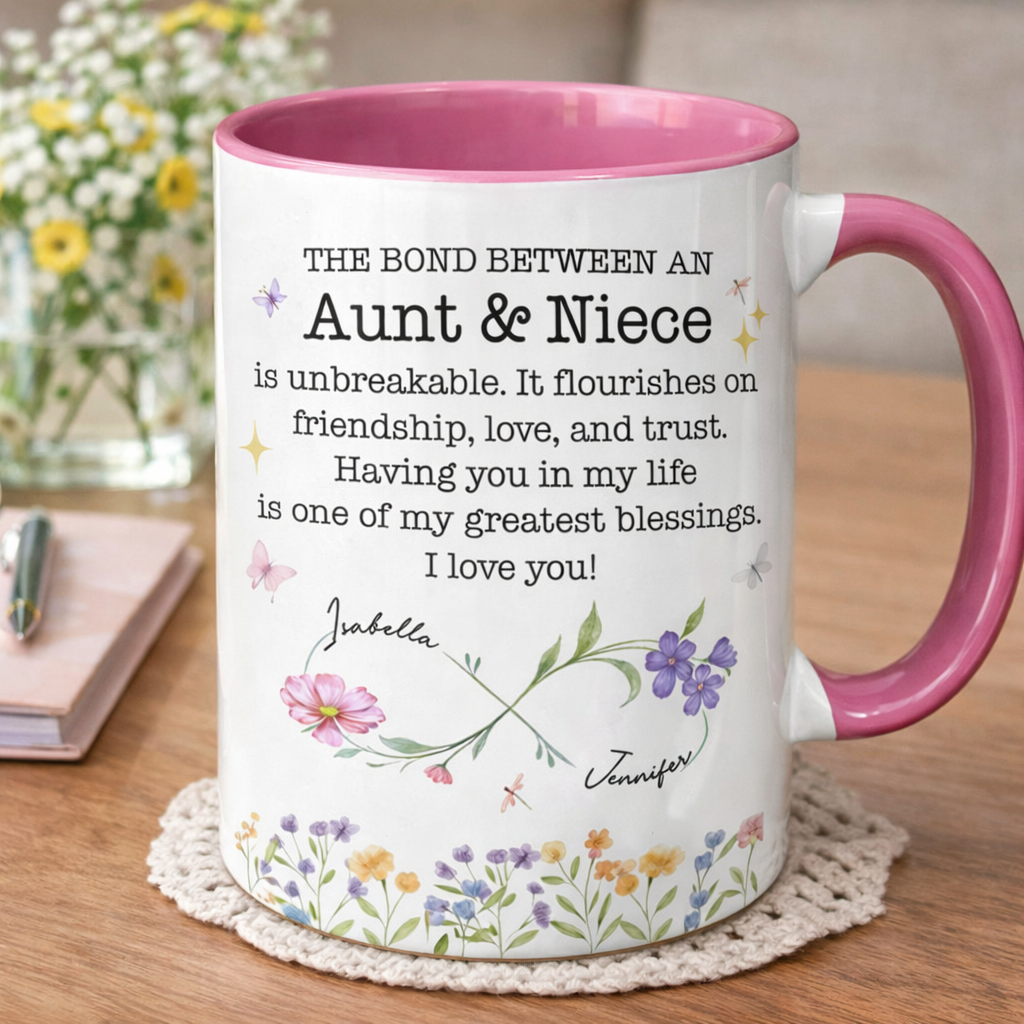 The Bond Between An Aunt & Niece, Flowers And Butterflies, Personalized Mug, Gift For Aunt, Mother's Day Gift