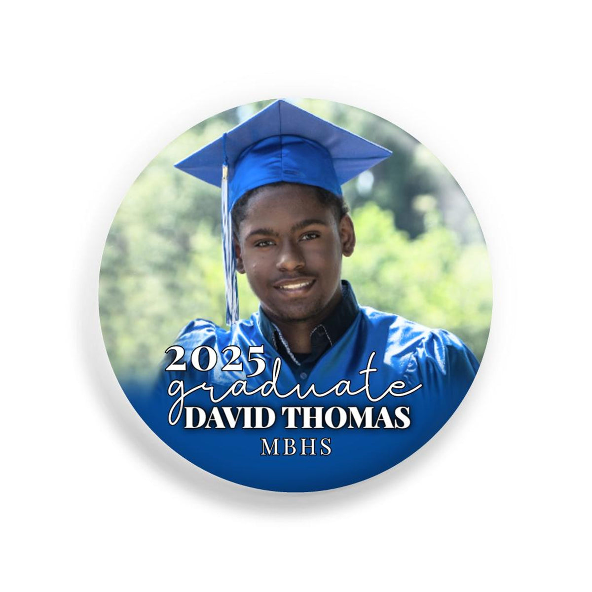 Custom Photo Graduation Button Pins Keepsake - 2025 Graduation, Class of 2025, Congratulations, Proud Mom, Proud Dad