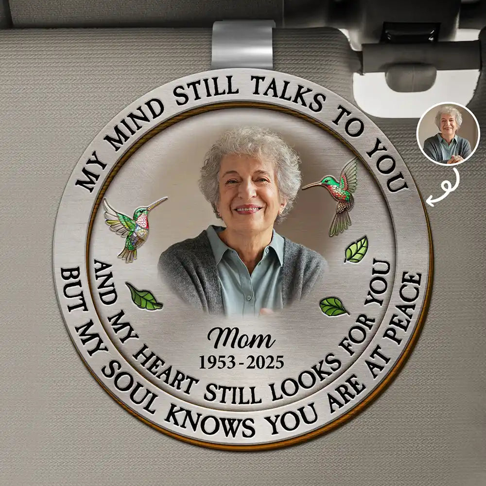My Mind Still Talks To You Memorial Photo - Personalized Car Visor Clip - Memorial Gift