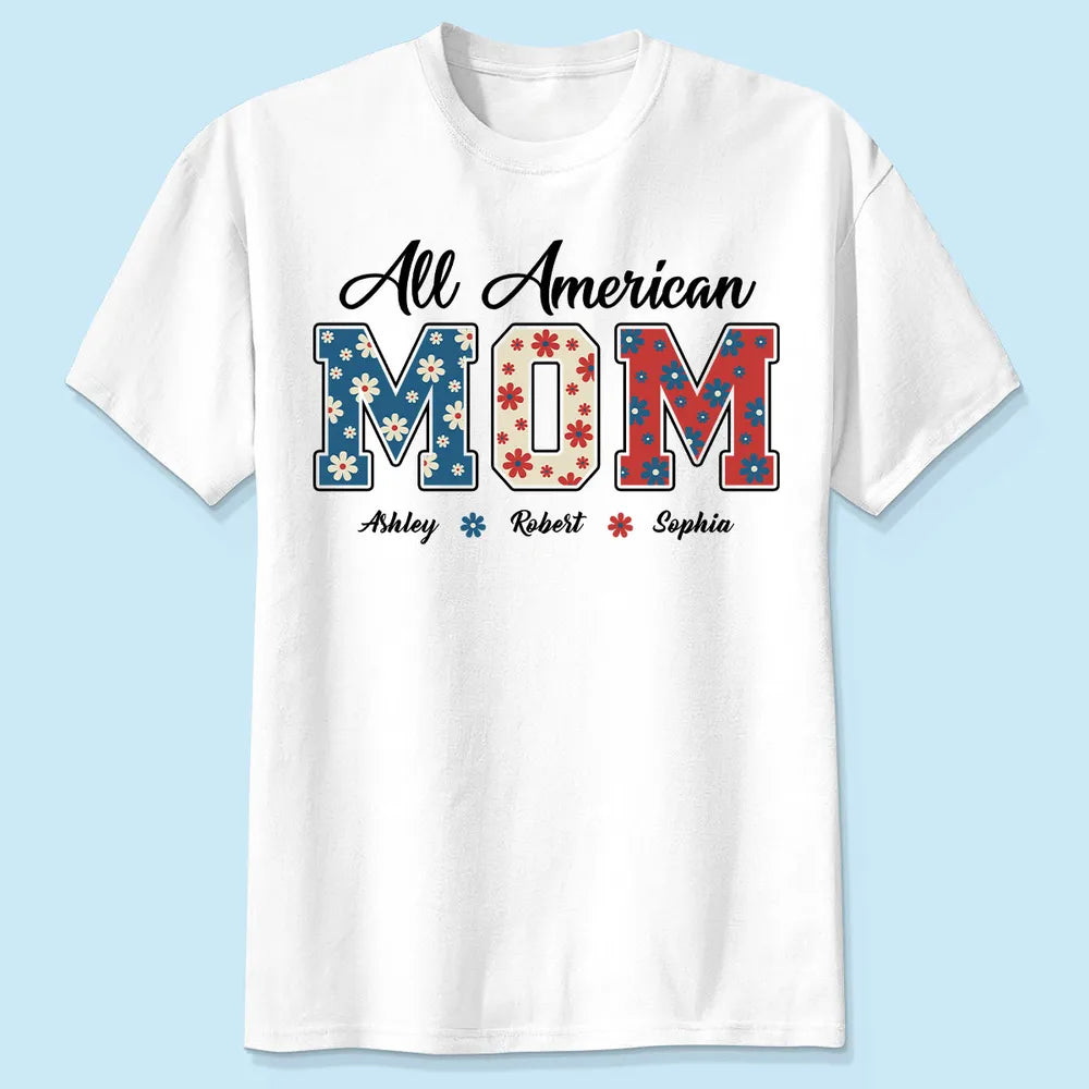 All American Mom 4th Of July Floral - Personalized Apparel - Independence Day Gift For Mom