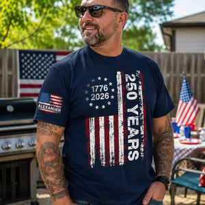 250 Years American Flag Custom Name - Personalized Sleeve Printed Shirt - United States 250th Anniversary USA Patriotic