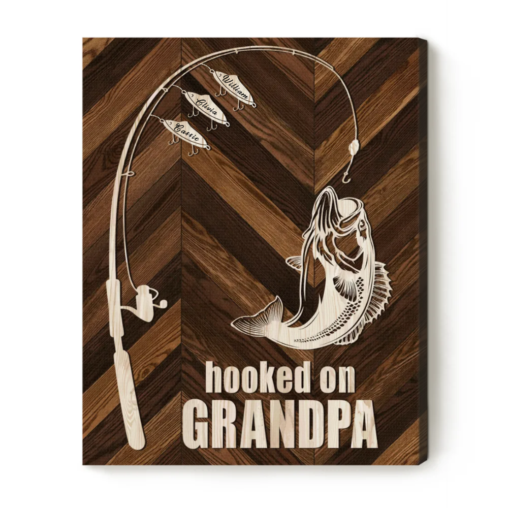 Hooked On Grandpa Custom Fishing Canvas, Grandpa Fishing Gift From Grandkids, Fishing Gifts For Father s Day 2025, Grandfather Fishing Sign