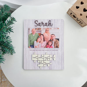 You Are The Piece That Holds Us Together - Personalized Picture Frame - Gift For Mom, Mother's Day Gift