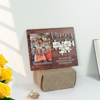 Photo Puzzle Mom Sign, Mothers Day Gift, You Are The Piece That Holds Us Together, Mothers Day Gift from Daughter & Son