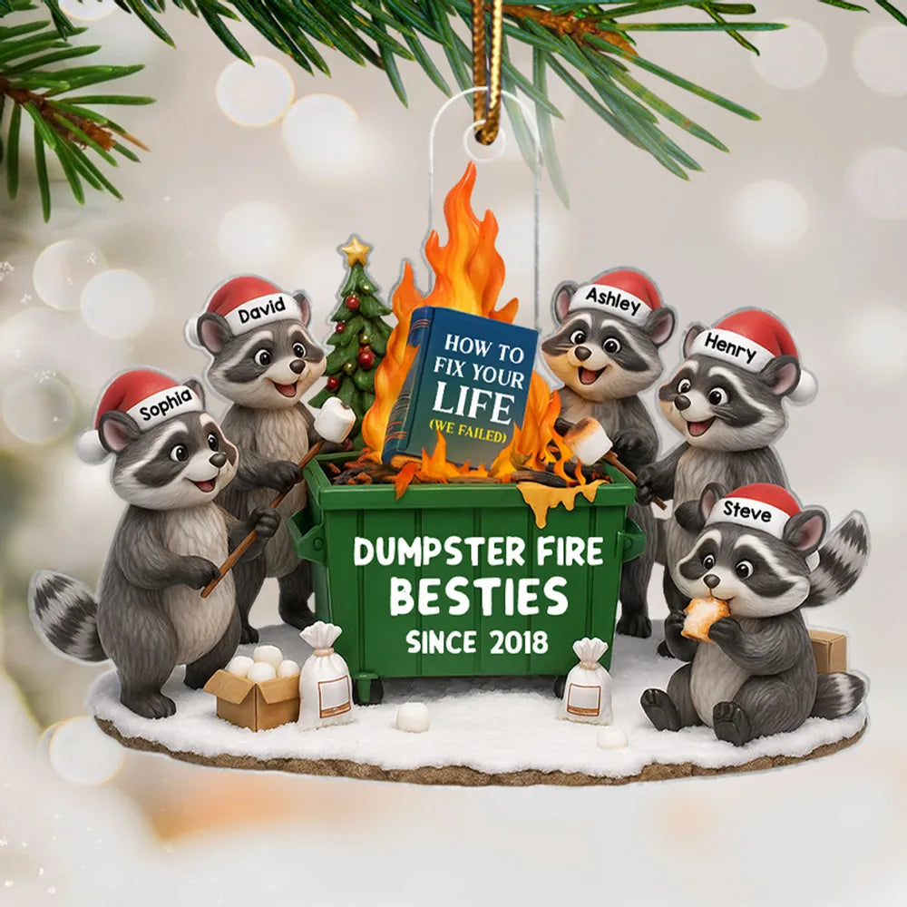 Dumpster Fire Besties - Personalized Acrylic Ornament - Funny Holiday Gift for Best Friends