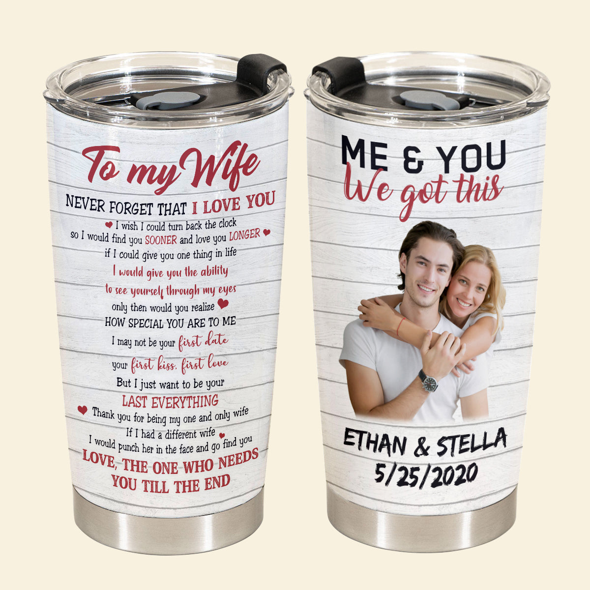 Want To Be Your Last Everything - Personalized Tumbler - Gift For Wife
