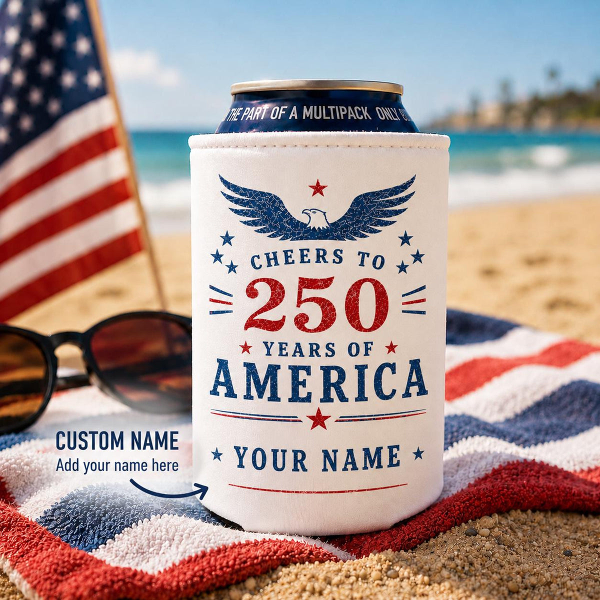 Personalized America 250 Can Cooler, Custom Name 250 Years of Freedom, Can Cozies, 4th of July Party Favor, USA 250th Anniversary