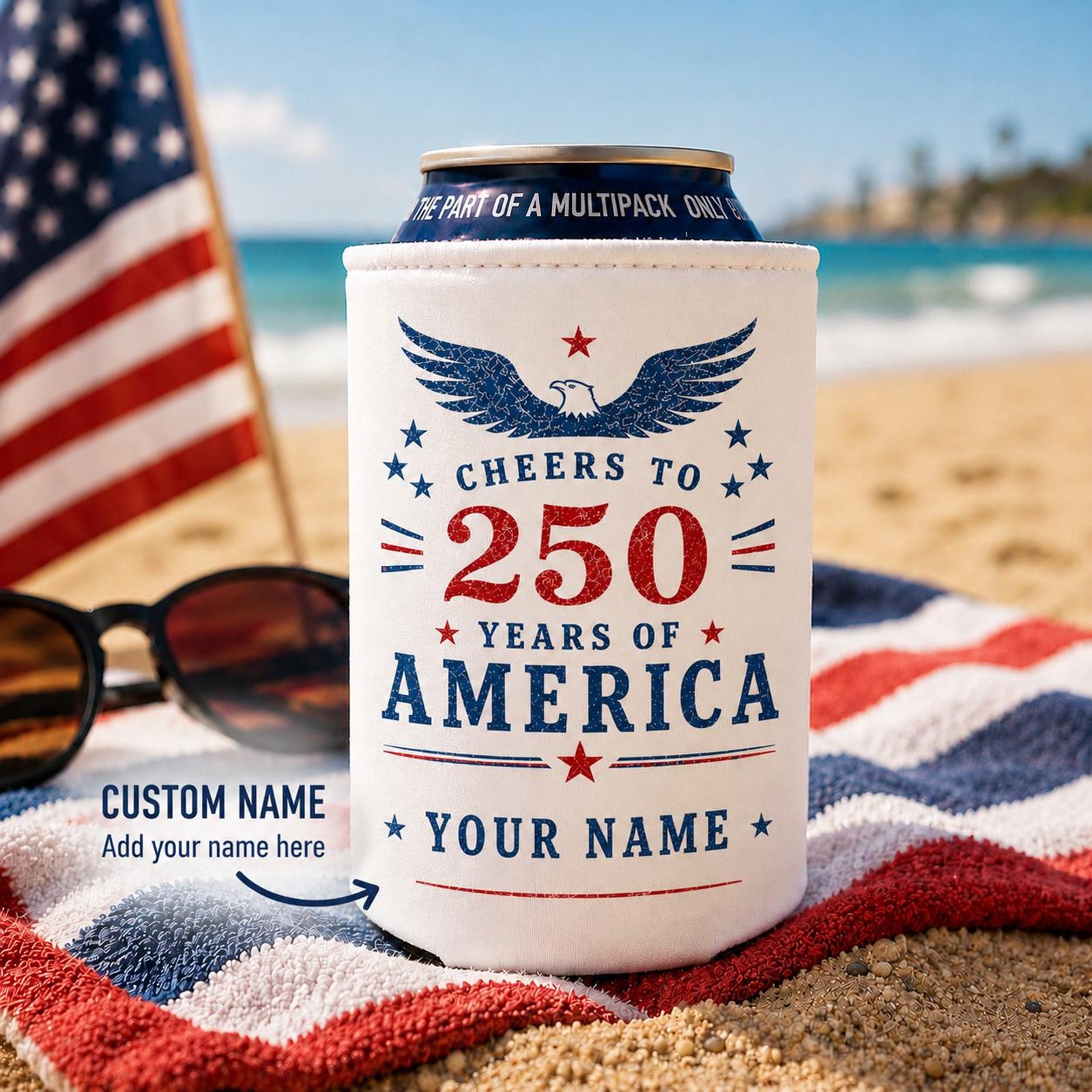 Personalized America 250 Can Cooler, Custom Name 250 Years of Freedom, Can Cozies, 4th of July Party Favor, USA 250th Anniversary
