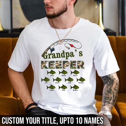Grandpa s Keepers Camouflage Pattern Fishing - Personalized Shirt - Unique Father's Day Gift For Grandpa, Dad