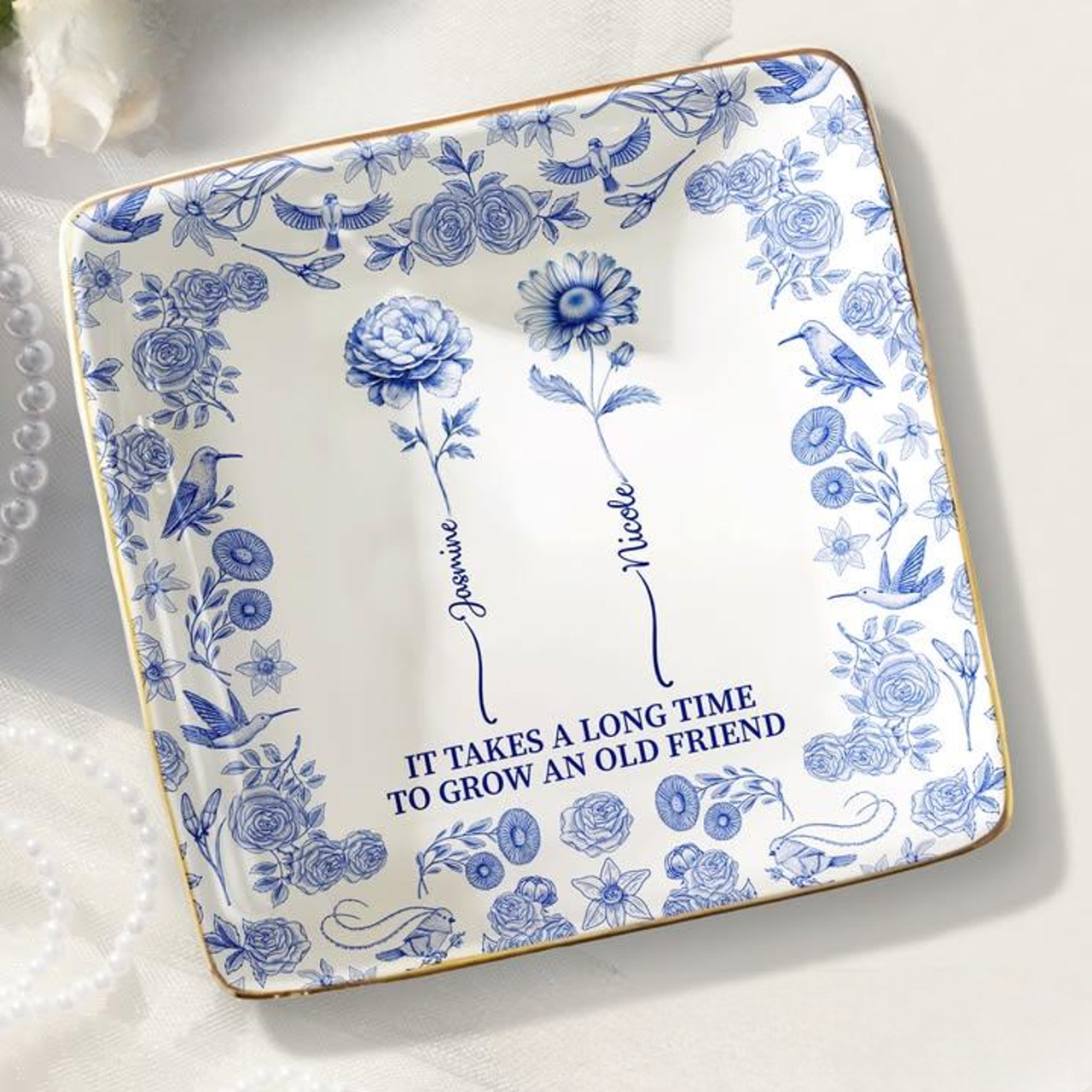Toile De Jouy Birth Flower Grow An Old Friend - Personalized Ring Dish - Gift for Her, Custom Jewelry Dish for Besties
