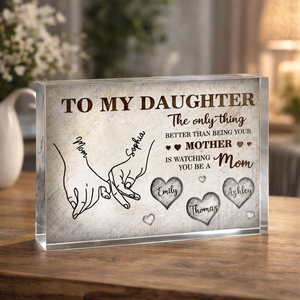 To My Daughter Mom And Daughter Holding Hands Custom Kids Names - Personalized Acrylic Block - Mother's Day Gift For Daughter