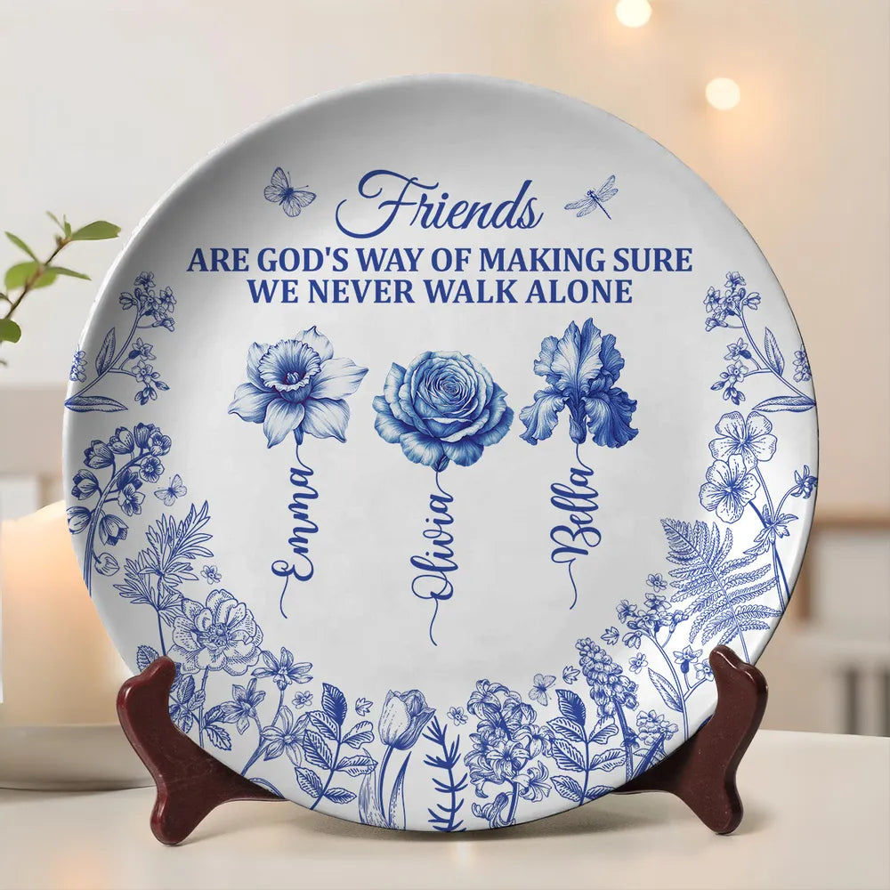 Friends Are God's Way Of Making Sure We Never Walk Alone - Personalized Ceramic Plate - Gift For Sisters, Siblings, Bestie
