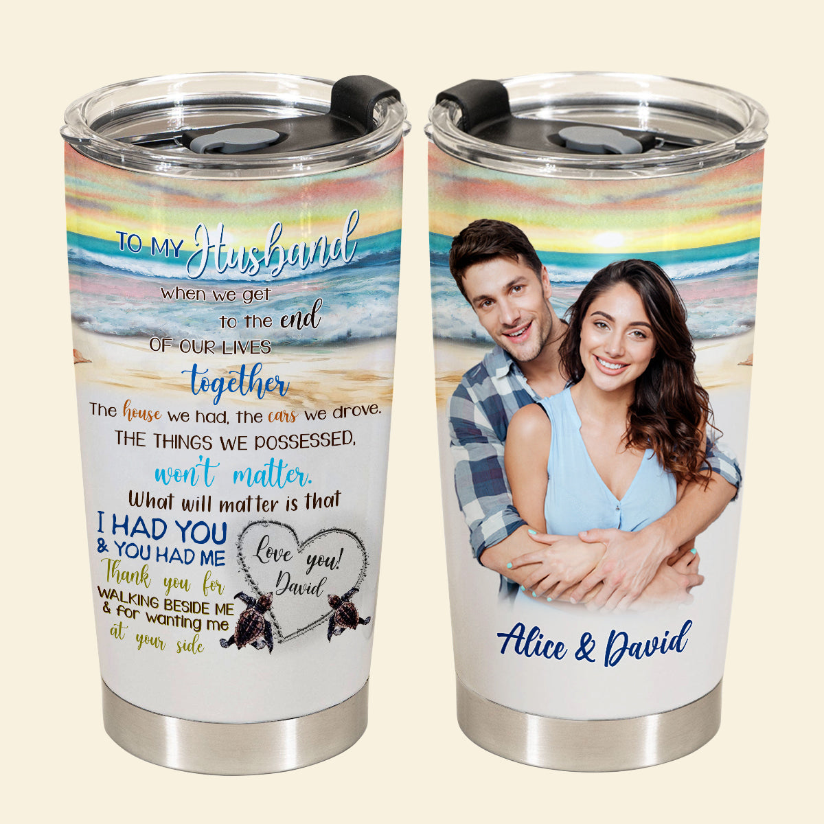 When We Get To The End Of Our Lives Together - Personalized Tumbler - Gift For Husband