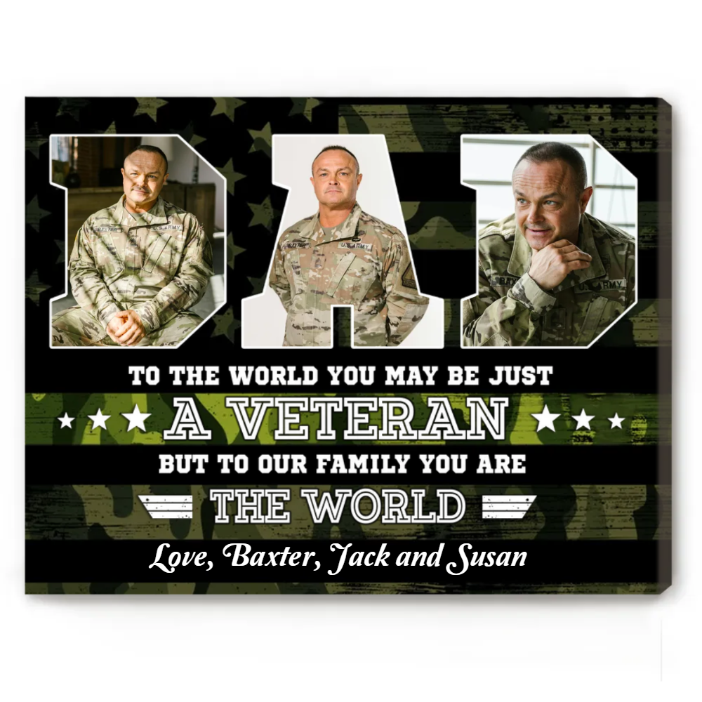 Veteran Dad You Are The World Custom Picture Canvas, Personalized Army Dad Gifts, Father s Day Gifts For Military Dads, Veteran s Day Gift