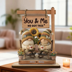 You & Me We Got This 3D Effect Gnome Couple - Personalized Wooden Plaque - Anniversary, Valentine's Day Gift For Couple