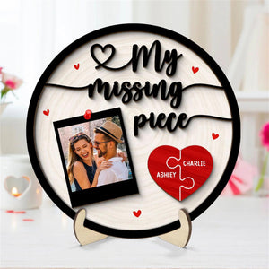 My Missing Piece Couple Photo - Personalized 2-Layer Wooden Plaque - Valentine's Day Gift For Couple