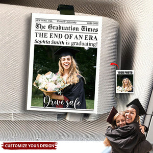 Graduation Gift Drive Safe The End Of An Era - Personalized Car Visor Clip - Graduation Gift
