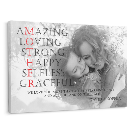 Mother, Amazing, Loving, Strong, Happy, Selfless, Graceful Custom Photo And Text Canvas, Gift For Mom, Mother's Day Gift