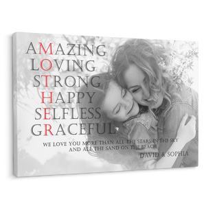 Mother, Amazing, Loving, Strong, Happy, Selfless, Graceful Custom Photo And Text Canvas, Gift For Mom, Mother's Day Gift