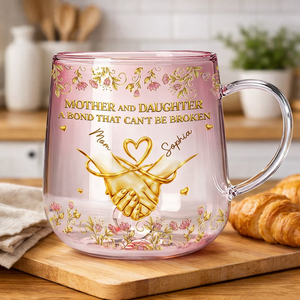 Mother & Daughter Unbreakable Bond - Personalized Gradient Glass Mug - Gift For Mom, Gift For Daughter, Mother's Day Gift