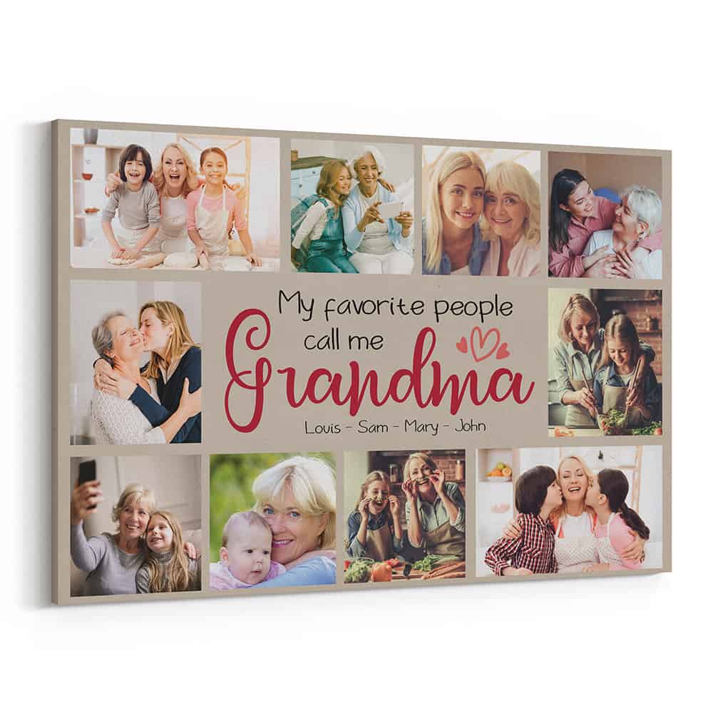 My Favorite People Call Me Grandma Photo Collage - Personalized Canvas - Gift For Grandma, Mother's Day, Birthday Gift