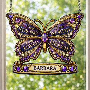 I Am Strong Jewelry Butterfly - Personalized Suncatcher - Gift For Her, Mother's Day, Birthday Gift