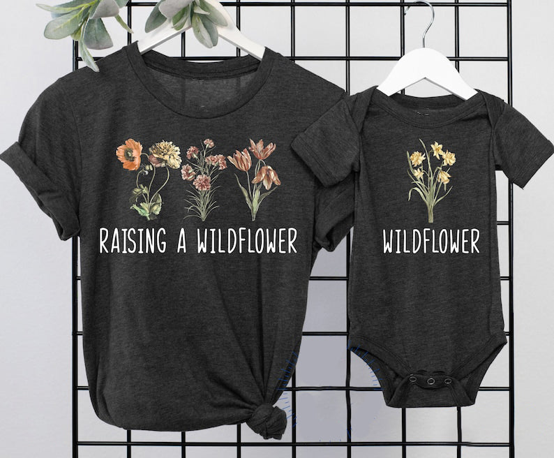 Raising A Wildflower and Wildflower Shirts, Mama Mini Matching Shirt, Mommy & Me Outfits ,New Mom Gift Idea, Baby Shower Gift