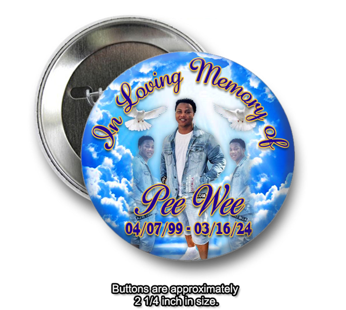 In loving Memory of Rest In Peace Custom Pin Buttons