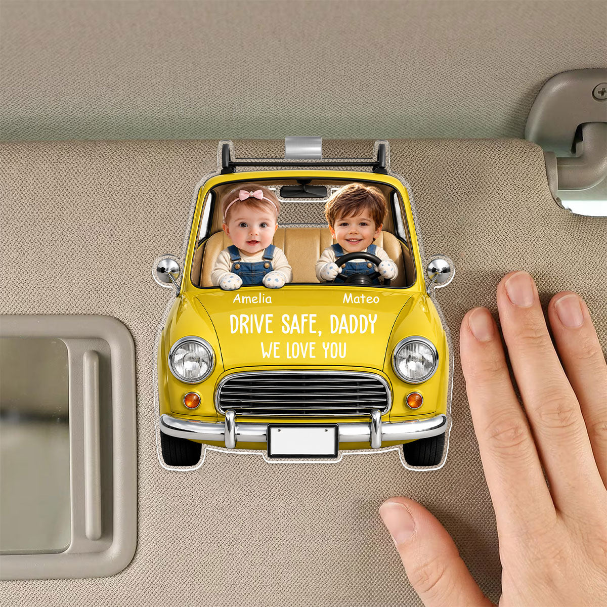 Drive Safe Daddy - Personalized Custom Acrylic Car Visor Clip