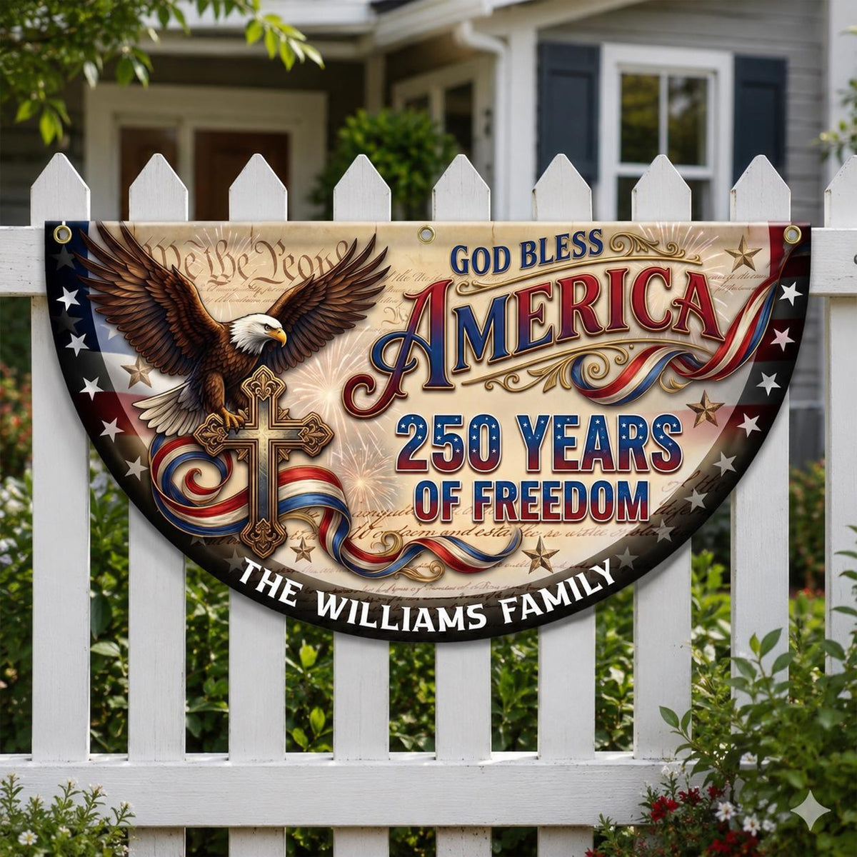 Personalized Christian Patriotic Fence Flag, God Bless America 250 Years Freedom Banner, Custom Family Name Semicircle Flag Independence Day