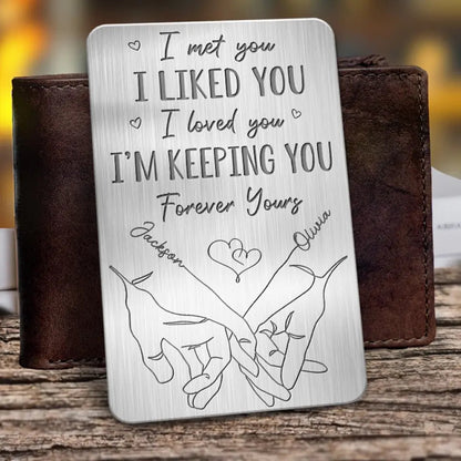 I Met You I Liked You - Personalized Wallet Insert Card - Gift For Couple, Anniversary Gift, Valentine's Day Gift