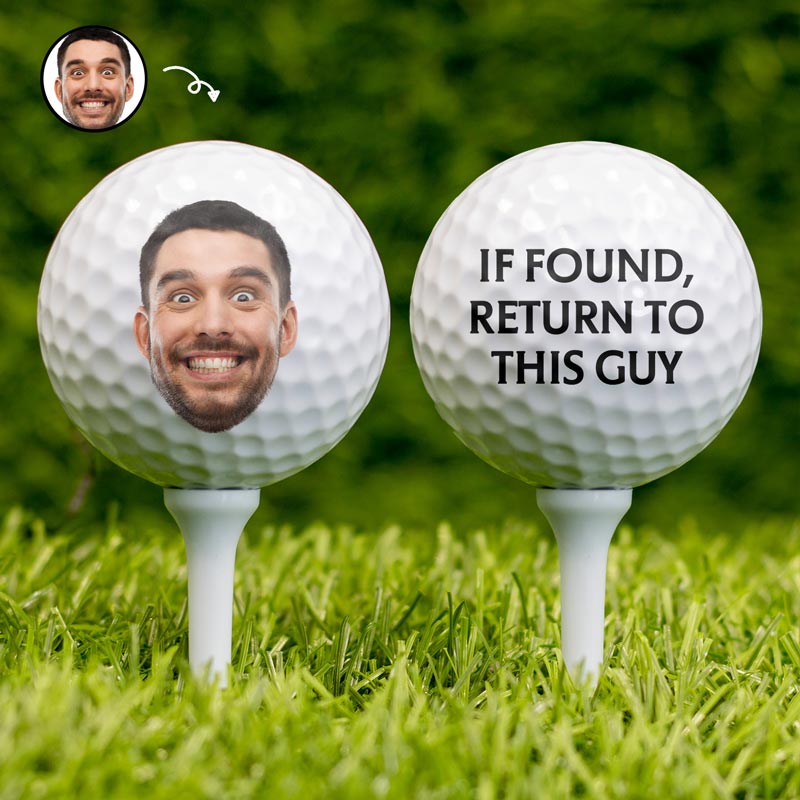 If Found Return To This Guy - Custom Golf Ball - Gift For Dad, Father, Grandpa, Father's Day, Birthday Gift