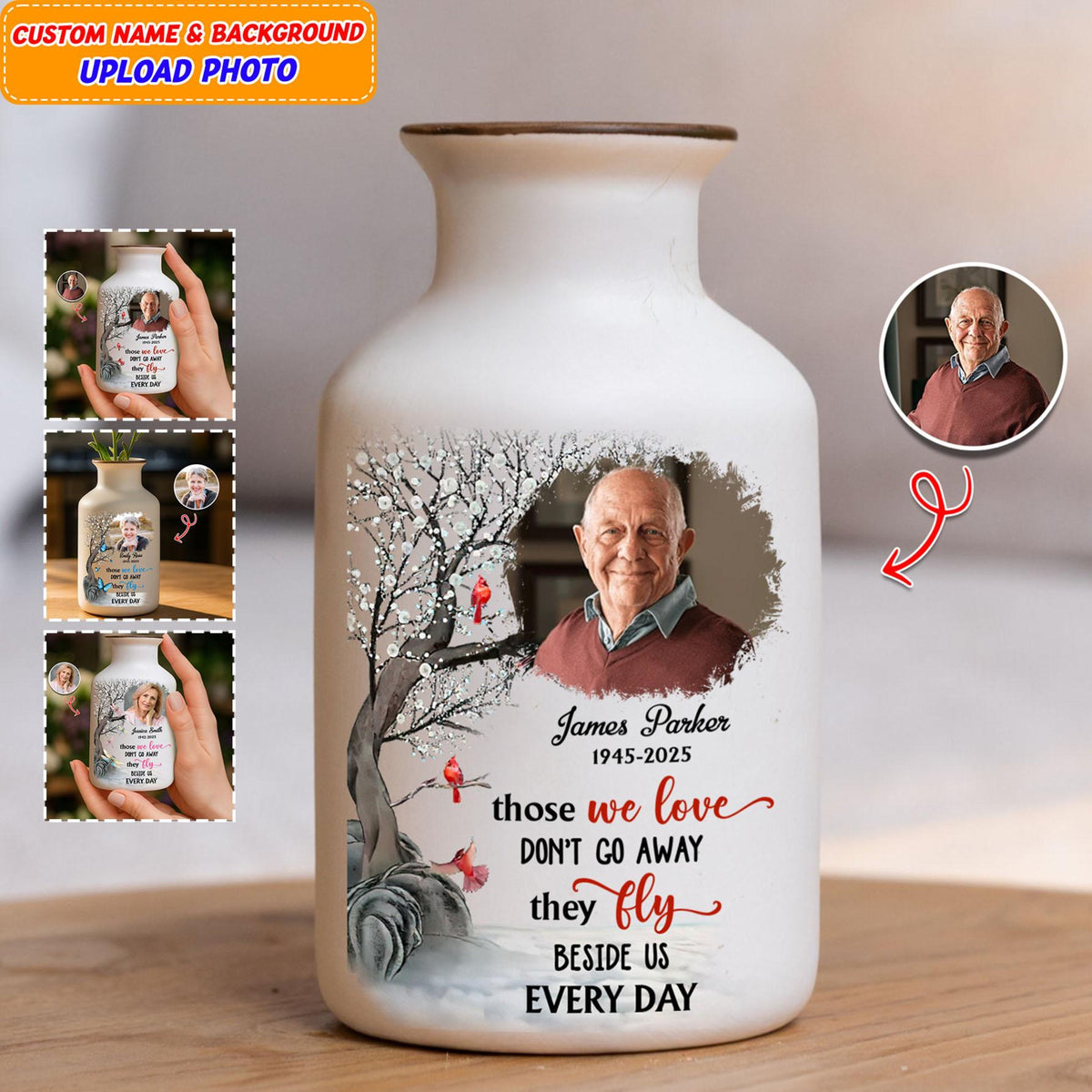 Those We Love Don't Go Away, Custom Memorial Vase with Photo, Personalized Remembrance Keepsake, Sympathy Gift for Loss of Loved One