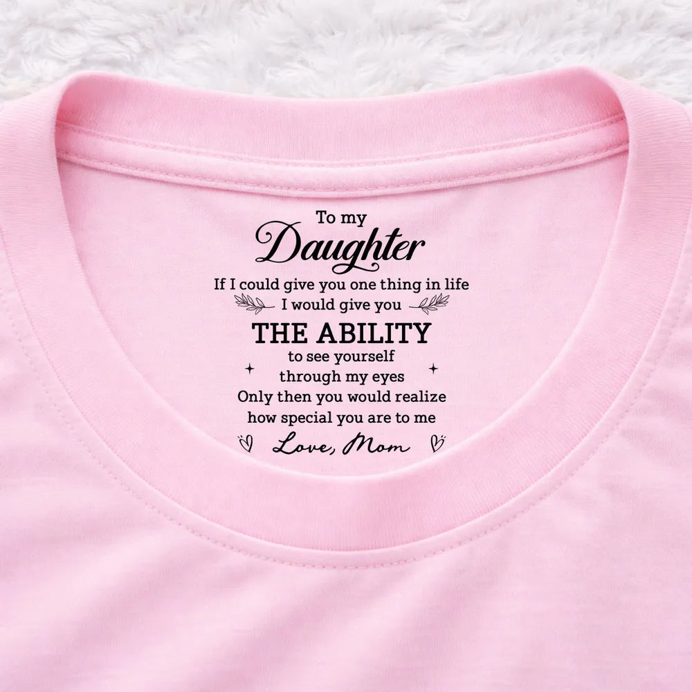 How Special You Are To Me - Personalized Neck Print T Shirt - Gift For Daughter, Son