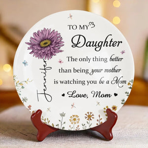 To My Daughter Watching You Being A Mom - Personalized Ceramic Plate - Gift For Daughter, Birthday Gift, Mother's Day Gift