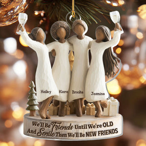We'll Be Friends Until We're Old And Senile - Personalized Acrylic Ornament - Christmas Gift For Black Sistas, Sisters, Friends