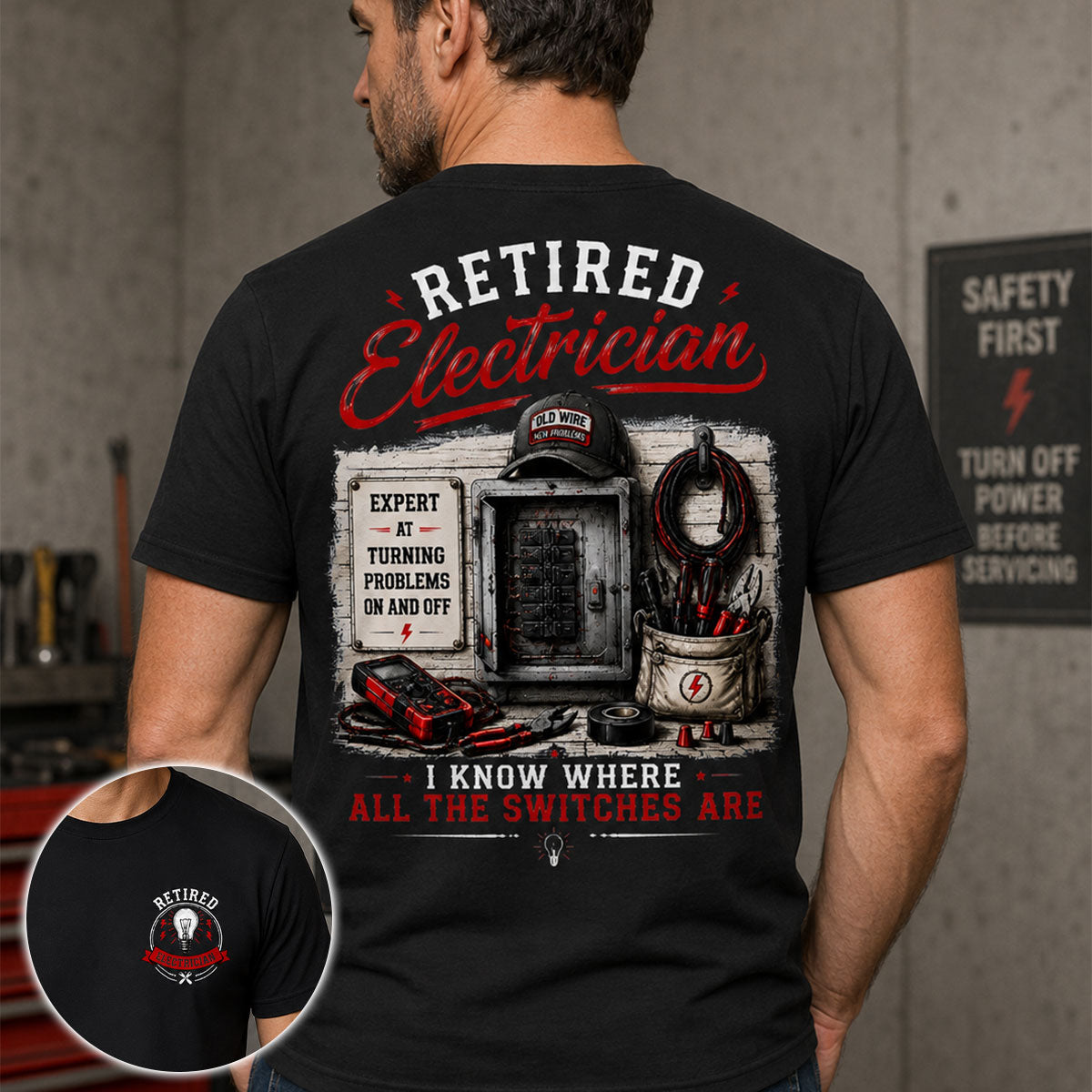 Retired Electrician — I Know Where All The Switches Are - T-Shirt  Funny Electrician Retirement