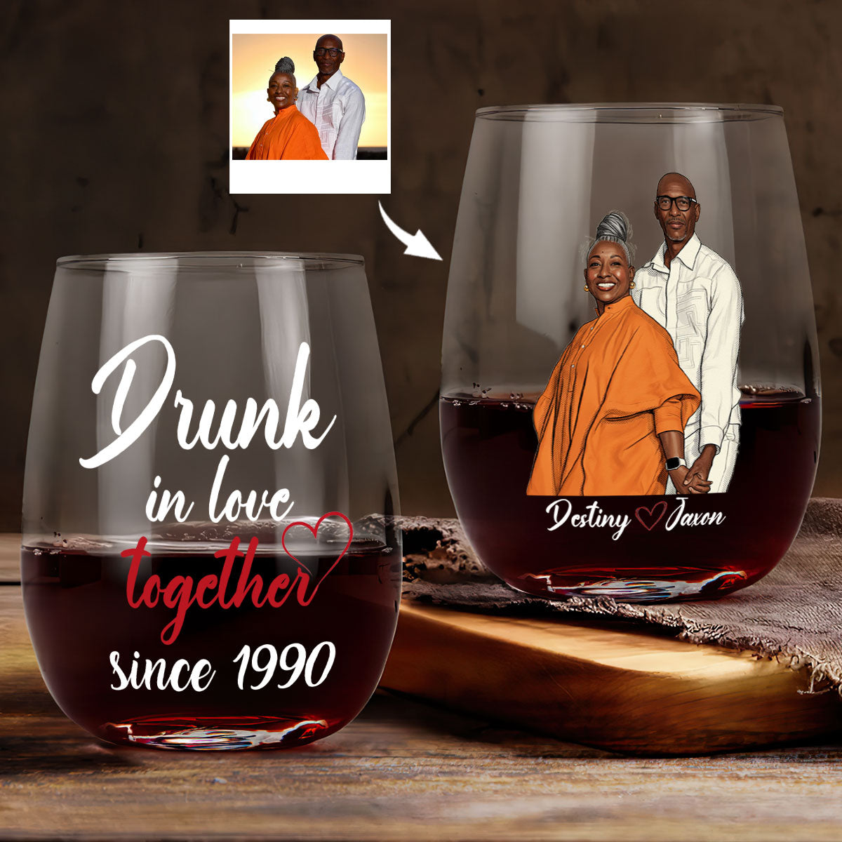 Drunk In Love Together Forever Custom Photo - Personalized Wine Glass - Anniversary Gift, Valentine's Day Gift For Couple