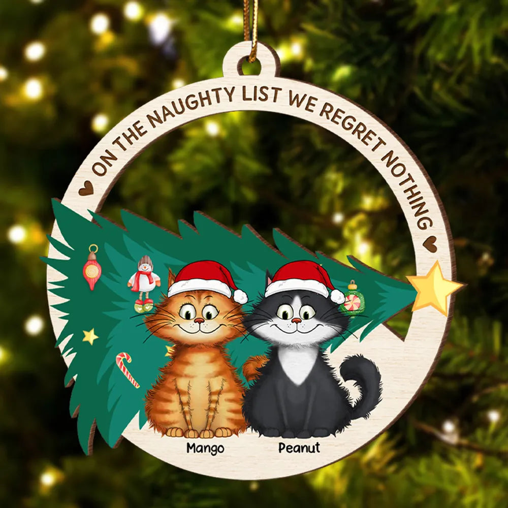 On The Naughty List We Regret Nothing Quirky Cat - Personalized Wooden Ornament - Christmas Gift For Cat Owners