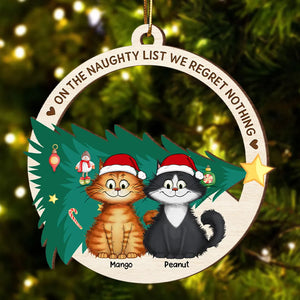 On The Naughty List We Regret Nothing Quirky Cat - Personalized Wooden Ornament - Christmas Gift For Cat Owners
