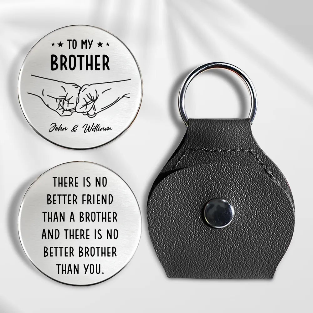 There Is No Better Brother Than You - Personalized Pocket Hug - Gift For Brother