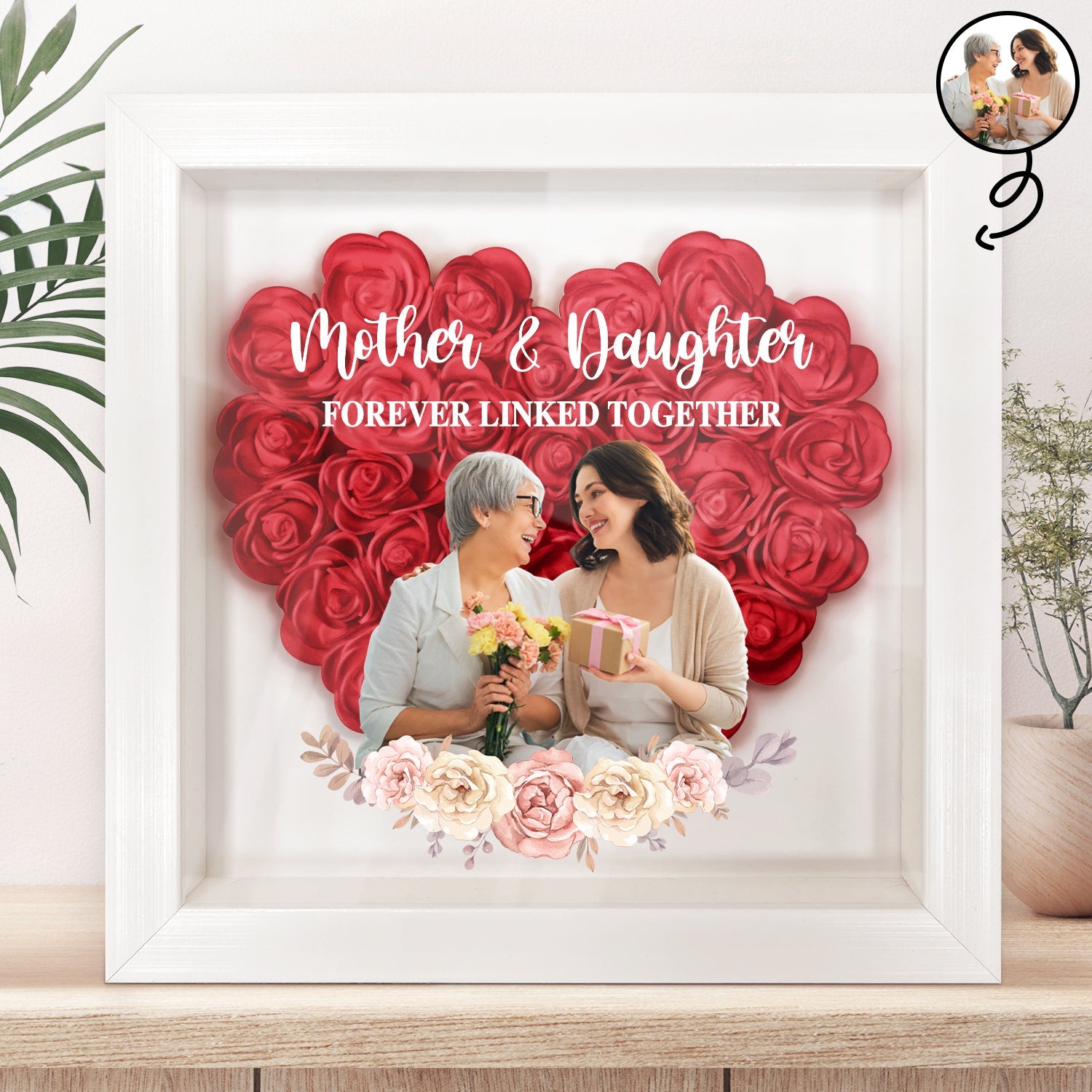 Mother And Daughter Forever Linked Together Custom Photo - Custom Flower Frame Box - Gift For Mom, Mother's Day Gift