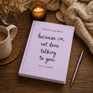 Letters to My Sister Grief Journal, Personalized Loss of Sister Gift, Custom Memorial Keepsake In Loving Memory Hardcover