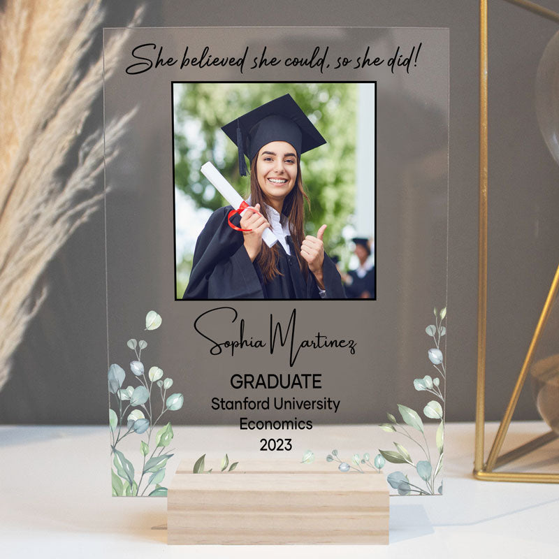 She Believed She Could So She Did - Personalized Acrylic Plaque - Photo Gift For Graduation Day, School Graduation, Grad Gift