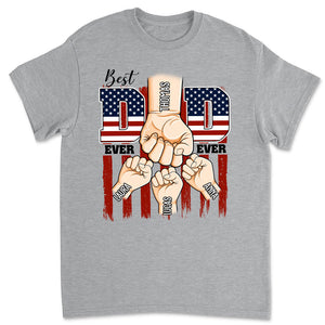Best American Dad Ever - Personalized Apparel - Gift For Father, 4th of July Gift For Dad