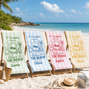 If Crabby Please Return To The Beach, Personalized Beach Towel, Summer Gift For Family, Friends