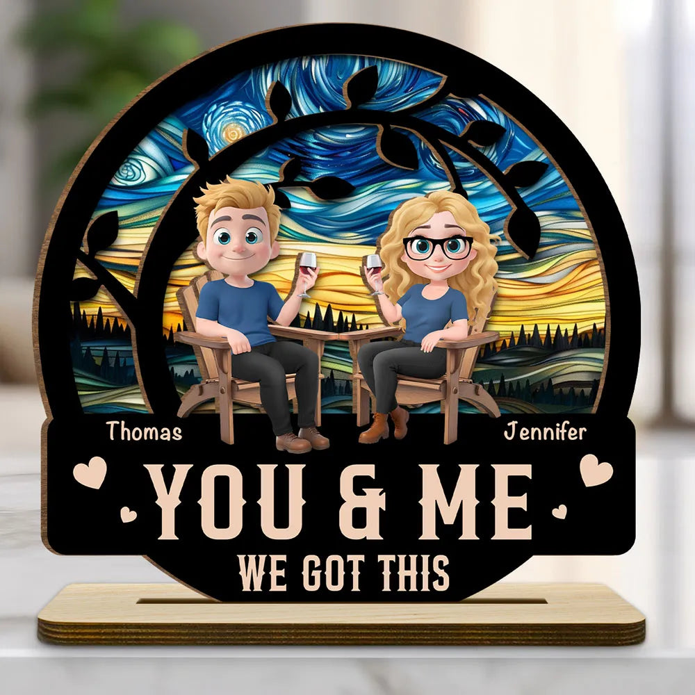 You And Me Got This - Personalized Wooden Plaque - Valentine's Day Gift For Couple