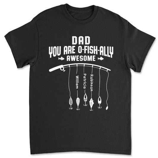 Dad You Are Ofishally Awesome - Personalized Apparel - Gift For Dad, Grandpa, Father's Day Gift